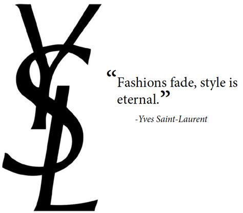 ysl quotes style|words of wisdom ysl.